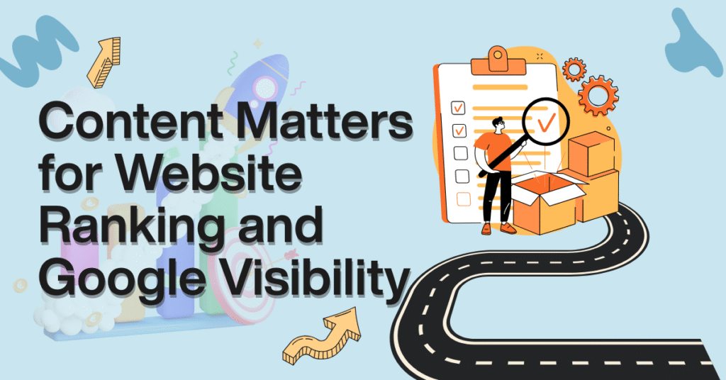 Content Matters for Website Ranking and Google Visibility