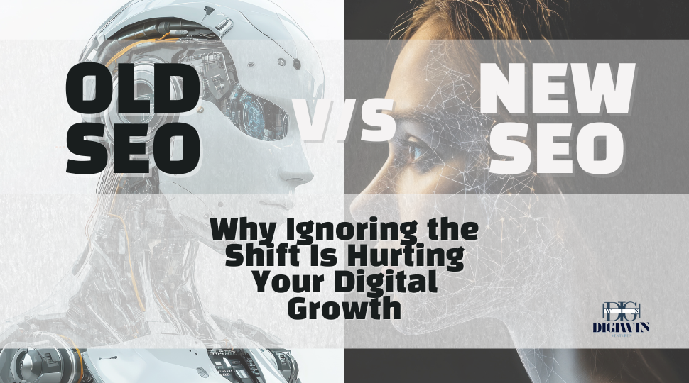 Old SEO vs New SEO: Why Ignoring the Shift Is Hurting Your Digital Growth